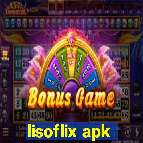 lisoflix apk